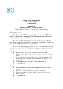 Climate change / United Nations Framework Convention on Climate Change / Emissions trading / European Union Emission Trading Scheme / Kyoto Protocol / Christiana Figueres / Clean Development Mechanism / Carbon credit / Climate change policy / Carbon finance / Environment