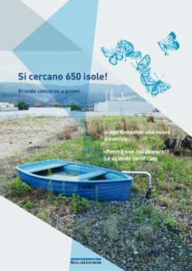 Si cercano 650 isole! Grande concorso a premi ›Lago Bodanico: una nuova dinamica ›Perché non collaborare!?