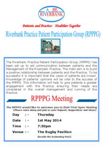 Patients and Practice: Healthier Together  The Riverbank Practice Patient Participation Group (RPPPG) has
