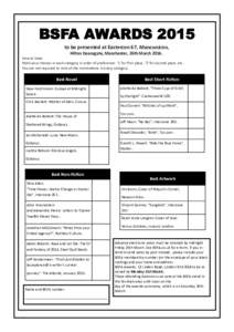 BSFA AWARDS 2015 to be presented at Eastercon 67, Mancunicon, Hilton Deansgate, Manchester, 26th MarchHow to Vote: Mark your choices in each category in order of preference: ‘1’ for first place, ‘2’ for se