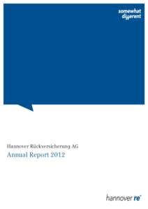 Hannover Rückversicherung AG  Annual Report 2012 Key figures in EUR million