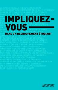 LA RIPOSTE SOCIALISTE DE L’UdeM // COMITÉ DE SIMULATIONS UNIVERSITAIRES DE L’UdeM // AFRICASUM CLUB DE GO // L’ARGOT – LA REVUE DES ÉTUDIANTS EN HISTOIRE DE L’ART DE L’UdeM // ASSOCIATION AFRICAINE DE L