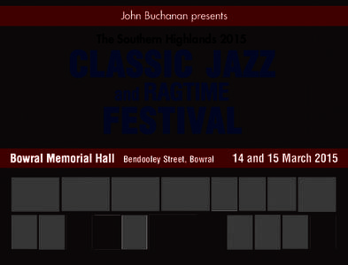 John Buchanan presents  The Southern Highlands 2015 CLASSIC JAZZ and RAGTIME