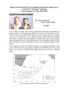 Report on the MAR-ECO works during the Irminger sea redfish survey conducted by the R/V “Smolensk” �ssia�n June 2003