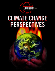 Global warming / United Nations Framework Convention on Climate Change / Climate change mitigation / Climate change denial / Intergovernmental Panel on Climate Change / Kyoto Protocol / Economics of global warming / Global warming controversy / Scientific opinion on climate change / Climate change / Environment / Climate change policy