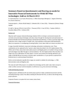 Summary Based on Questionnaire and Hearing on needs for Innovative Financial Instruments for FOAK SET-Plan technologies held on 26 March 2013 EII represented by: A. Lau Tuxen (Novozymes), C. Milan Chacartegui (Abengoa), 