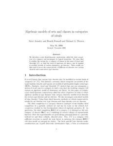 Algebraic models of sets and classes in categories of ideals Steve Awodey and Henrik Forssell and Michael A. Warren May 31, 2006 Revised: November 2006