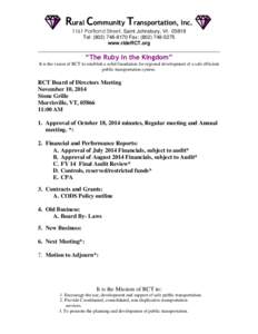 Rural Community Transportation, Inc[removed]Portland Street, Saint Johnsbury, Vt[removed]Tel: ([removed]Fax: ([removed]www.rideRCT.org  “The Ruby in the Kingdom”