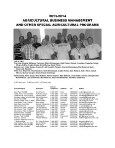 [removed]AGRICULTURAL BUSINESS MANAGEMENT AND OTHER SPECIAL AGRICULTURAL PROGRAMS Left to right: First row: Hershel Williams, Pontotoc; Mitch Zimmerman, High Plains; Dennis Crawford, Canadian Valley;