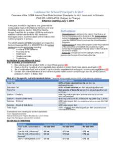 Guidance for School Principal’s & Staff:  Overview of the USDA Interim Final Rule Nutrition Standards for ALL foods sold in Schools (FNS[removed]) (Subject to Change) Effective starting July 1, 2014