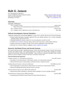 Rob G. Jansen U.S. Naval Research Laboratory Center for High Assurance Computer Systems 4555 Overlook Avenue SW Washington, DC 20375