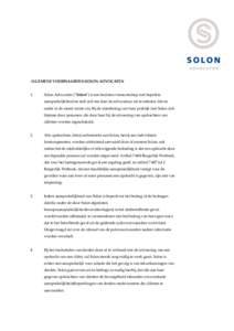 ALGEMENE VOORWAARDEN SOLON ADVOCATEN 1. Solon Advocaten (“Solon”) is een besloten vennootschap met beperkte aansprakelijkheid en stelt zich ten doel de advocatuur uit te oefenen, één en ander in de meest ruime zin.