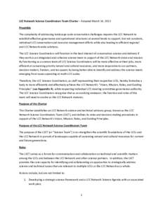 LCC Network Science Coordinators Team Charter – Adopted March 14, 2013 Preamble The complexity of addressing landscape scale conservation challenges requires the LCC Network to establish effective governance and operat