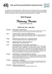 The Australian Brontë Association meets in Sydney five times a year. Meetings are held at the Castlereagh Boutique Hotel (near Town Hall Station) at 10:30am, though we serve morning tea from 10:00am. Those who wish to d