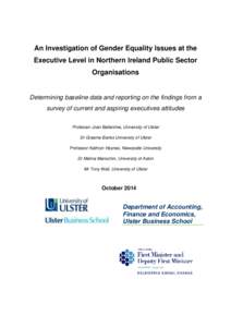 An Investigation of Gender Equality Issues at the Executive Level in Northern Ireland Public Sector Organisations Determining baseline data and reporting on the findings from a survey of current and aspiring executives a