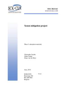 OPEN REPORT SCK•CEN-BLG-1099 Xenon mitigation project  Phase I: adsorption materials