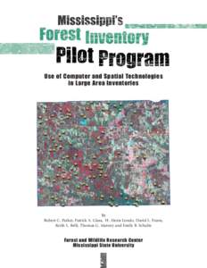 Use of Computer and Spatial Technologies in Large Area Inventories By Robert C. Parker, Patrick A. Glass, H. Alexis Londo, David L. Evans, Keith L. Belli, Thomas G. Matney and Emily B. Schultz
