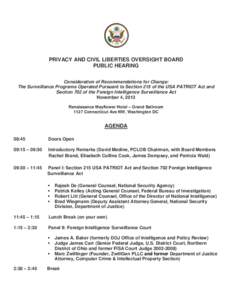 PRIVACY AND CIVIL LIBERTIES OVERSIGHT BOARD PUBLIC HEARING Consideration of Recommendations for Change: The Surveillance Programs Operated Pursuant to Section 215 of the USA PATRIOT Act and Section 702 of the Foreign Int