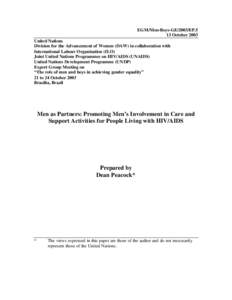 EGM/Men-Boys-GE/2003/EP.5 13 October 2003 United Nations Division for the Advancement of Women (DAW) in collaboration with International Labour Organization (ILO) Joint United Nations Programmes on HIV/AIDS (UNAIDS)