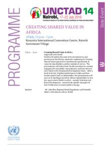 1  CREATING	
  SHARED	
  VALUE	
  IN	
   AFRICA 18	
  July,	
  12	
  p.m.	
  -­‐	
  1	
  p.m.	
  