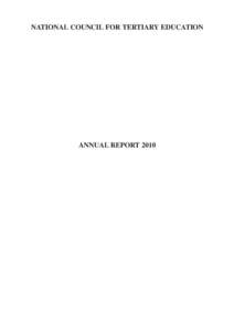 NATIONAL COUNCIL FOR TERTIARY EDUCATION  ANNUAL REPORT 2010 i