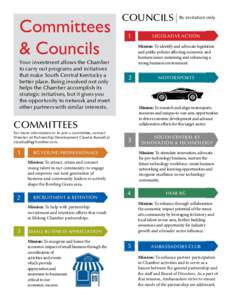 Committees & Councils Your investment allows the Chamber to carry out programs and initiatives that make South Central Kentucky a better place. Being involved not only
