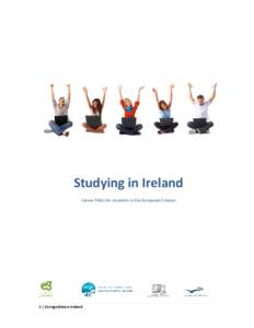 Studying in Ireland Career FAQs for students in the European Schools 1 | Euroguidance Ireland  1. I am unsure about what I want