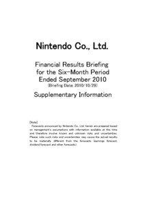 Nintendo Co., Ltd. Financial Results Briefing for the Six-Month Period