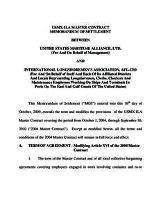 USMX-ILA MASTER CONTRACT MEMORANDUM OF SETTLEMENT BETWEEN UNITED STATES MARITIME ALLIANCE, LTD. (For And On Behalf of Management) AND