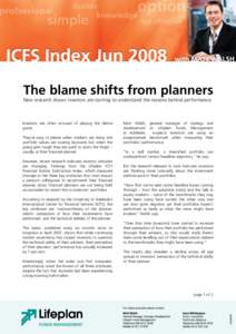 The blame shifts from planners New research shows investors are starting to understand the reasons behind performance. Investors are often accused of playing the blame game. They’re easy to please when markets are risi