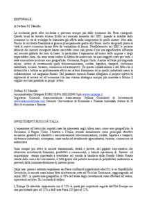 EDITORIALE di Stefano M. Masullo La ricchezza porta altra ricchezza e proviene sempre più dalle economie dei Paesi emergenti. Questo trend ha trovato terreno fertile nel secondo semestre del 2007, quando la solidità de