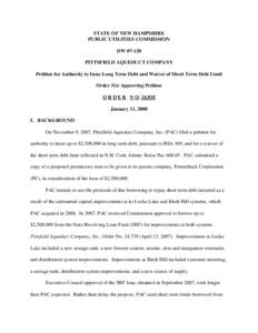 STATE OF NEW HAMPSHIRE PUBLIC UTILITIES COMMISSION DW[removed]PITTSFIELD AQUEDUCT COMPANY Petition for Authority to Issue Long Term Debt and Waiver of Short Term Debt Limit Order Nisi Approving Petition