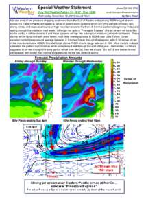 Special Weather Statement Very Wet Weather Pattern Fri[removed]Wed[removed]Wednesday December 15, 2010 issued Noon phone[removed]email: [removed]