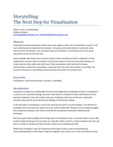 Storytelling: The Next Step for Visualization Robert Kosara, Jock Mackinlay Tableau Software [removed], [removed]