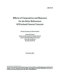 LBNL[removed]Effects of Composition and Exposure On the Solar Reflectance Of Portland Cement Concrete