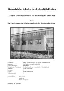 Gewerbliche Schulen des Lahn-Dill-Kreises Großer Evaluationsbericht für das SchuljahrThema Die Entwicklung von Arbeitstugenden in der Berufsvorbereitung