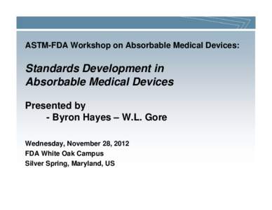 2012 ASTM-FDA Absorbables Workshop