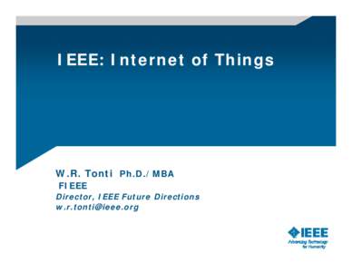 International nongovernmental organizations / Institute of Electrical and Electronics Engineers / Engineering / Ambient intelligence / Internet of Things / Standards organizations