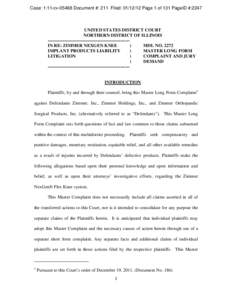 Case: 1:11-cv[removed]Document #: 211 Filed: [removed]Page 1 of 131 PageID #:2247  UNITED STATES DISTRICT COURT NORTHERN DISTRICT OF ILLINOIS -----------------------------------------------------IN RE: ZIMMER NEXGEN KNEE )
