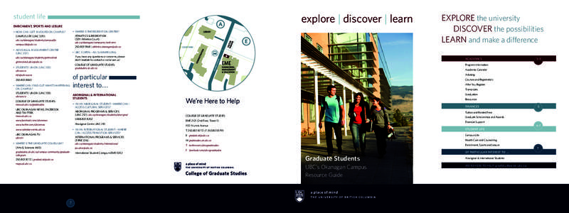 explore | discover | learn  student life Enrichment, Sports and Leisure •	 WHERE IS THE RECREATION CENTRE?