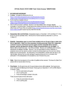OFFICIAL RULES: STATE FARM® “Suite Tickets Giveaway” SWEEPSTAKES 1. NO PURCHASE NECESSARY. 2. To Enter: Complete the official entry form at http://cdanalytics.houstontexans.com/houstontexanscoma6kpy/pages/f9ef5a8f70