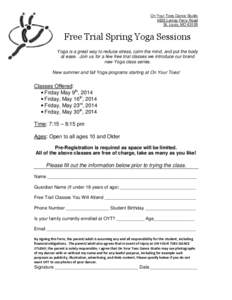 On Your Toes Dance Studio 4835 Lemay Ferry Road St. Louis, MO[removed]Free Trial Spring Yoga Sessions Yoga is a great way to reduce stress, calm the mind, and put the body