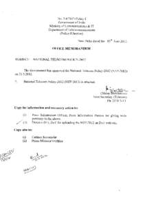 National Telecom PolicyNTPPREAMBLE Telecommunication has emerged as a key driver of economic and social development in an increasingly knowledge intensive global scenario, in which India needs to play 