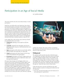 Forum: Governing in the Next Four Years  Participation in an Age of Social Media by Gadi Ben-Yehuda  This article examines the role social media will play in citizen