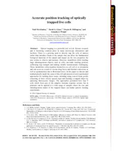 Accurate position tracking of optically trapped live cells Niall McAlinden,1,∗ David G. Glass,1,2 Owain R. Millington,2 and