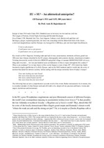 EU = SU² - An ahistorical enterprise? (Of Europe’s 9/11 and 11/9, 100 years later) By Prof. Anis H. Bajrektarević Europe of June 1914 and of June[removed]Hundred years in between, two hot and one cold war. The League o