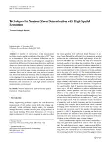 J Nondestruct Eval[removed]: 149–155 DOI[removed]s10921[removed]Techniques for Neutron Stress Determination with High Spatial Resolution Thomas Gnäupel-Herold