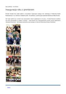Data publikacji : [removed]Inauguracja roku z premierem Premier Donald Tusk wziął udział w uroczystości rozpoczęcia nowego roku szkolnego w Publicznej Szkole Podstawowej nr 5 w Ostrowcu Świętokrzyskim. W spotka