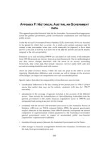 APPENDIX F: HISTORICAL AUSTRALIAN GOVERNMENT DATA This appendix provides historical data for the Australian Government fiscal aggregates across the general government, public non-financial corporations and non-financial 