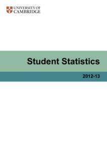 Student Statistics University student statistics, 2012–13 Table of contents (To go directly to a relevant section or table please click on the name or reference number for